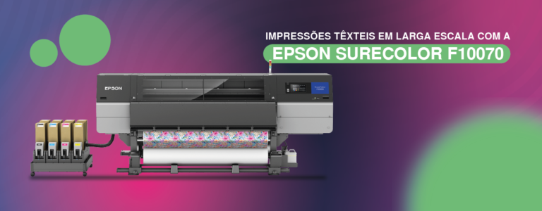 Leia mais sobre o artigo Impressões Têxteis em Larga Escala com a Epson SureColor F10070