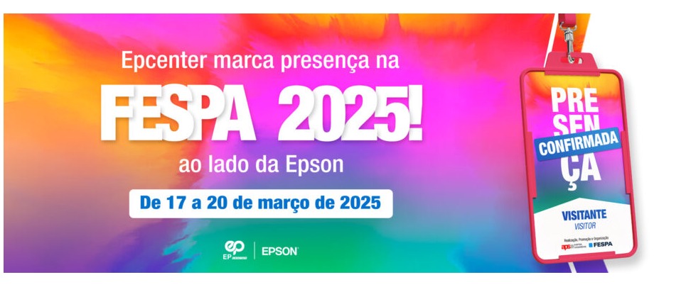 Epcenter marca presença na FESPA 2025 ao lado da Epson